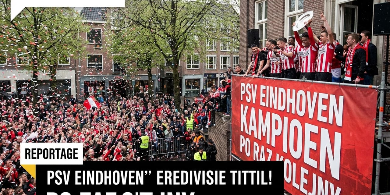 PSV Eindhoven mistrzem Holandii już w kwietniu — zrobili to po raz kolejny