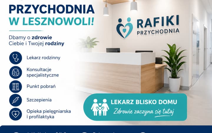 Nowa przychodnia RAFIKI w Lesznowoli – lekarz blisko domu